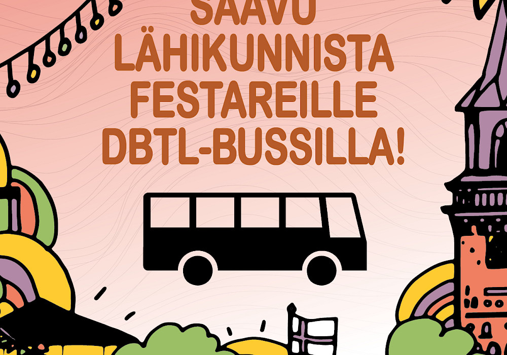 Saavu lähikunnista DBTL-festareille DBTL-bussilla!